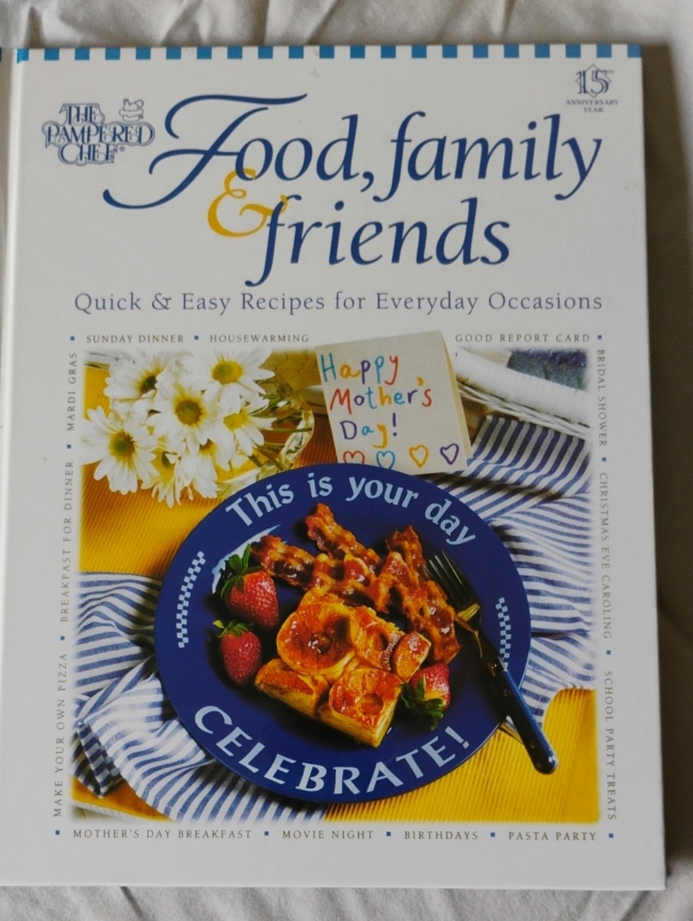 The Pampered Chef Food, Family & Friends Cookbook - White, Blue & Yellow